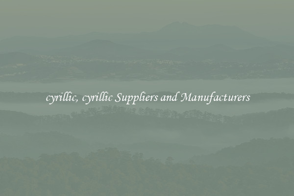 cyrillic, cyrillic Suppliers and Manufacturers
