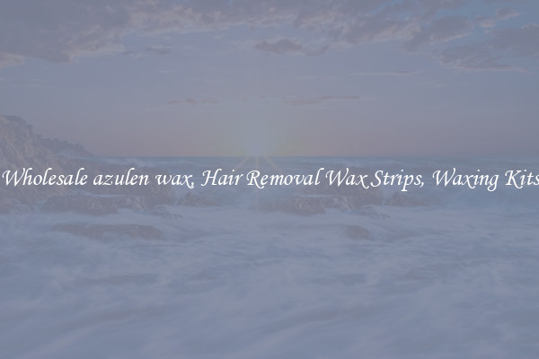 Wholesale azulen wax, Hair Removal Wax Strips, Waxing Kits