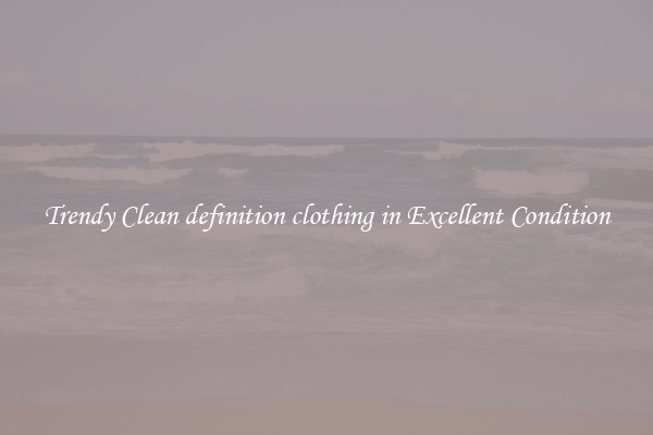 Trendy Clean definition clothing in Excellent Condition
