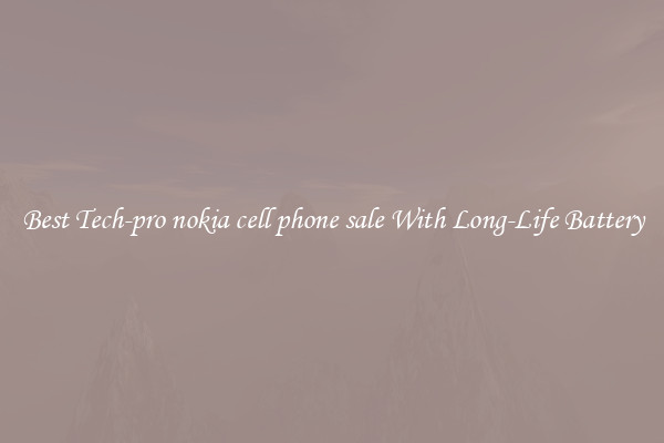 Best Tech-pro nokia cell phone sale With Long-Life Battery